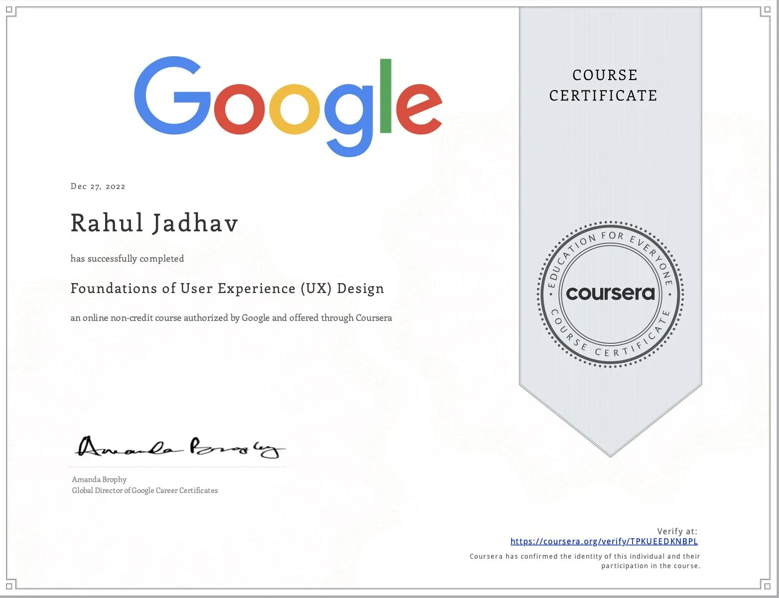 Foundations of User Experience (UX) Design course certificate issued to Rahul Jadhav, 27 Dec 2022.