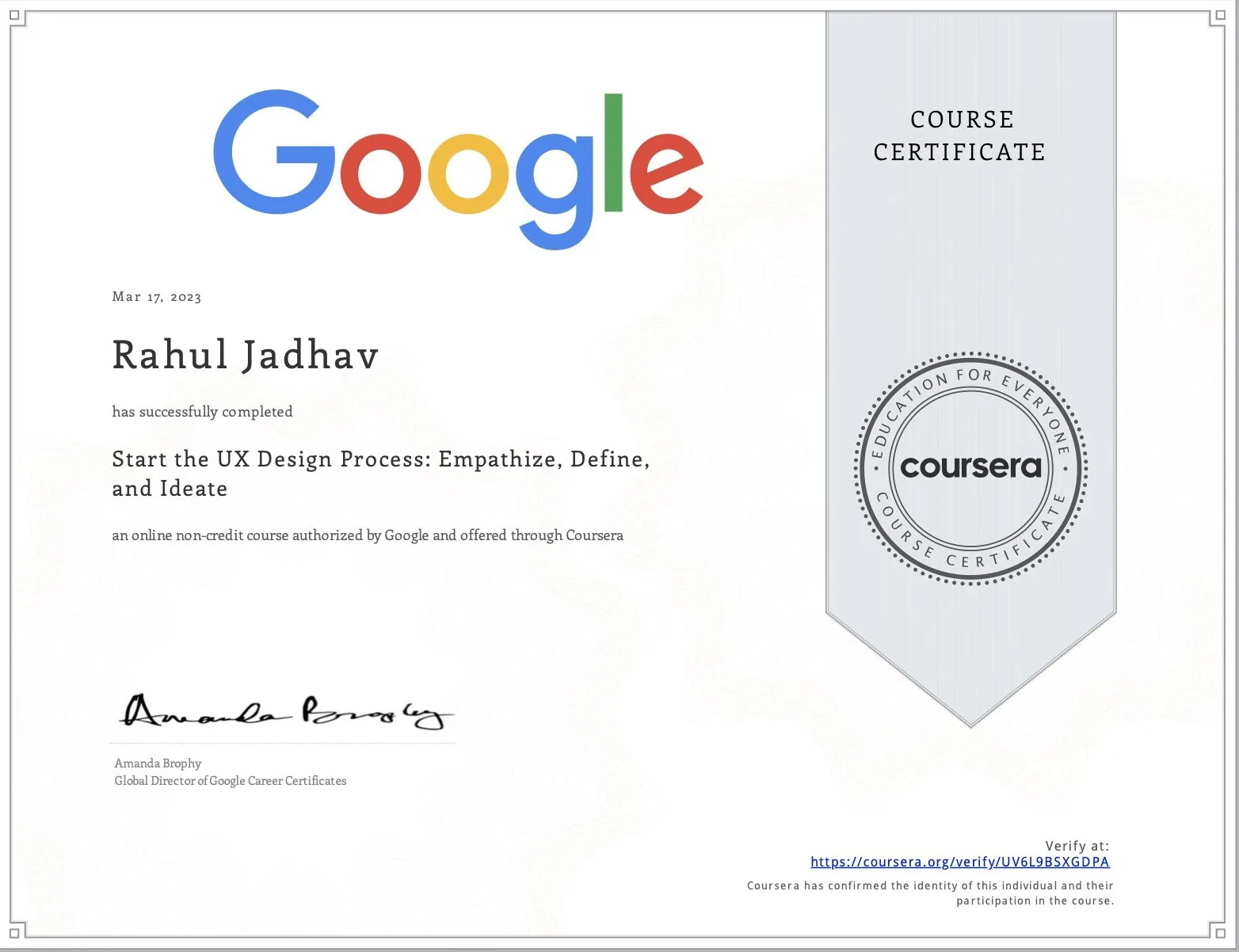 Start the UX Design Process: Empathize, Define, and Ideate course certificate issued to Rahul Jadhav, 17 Mar 2023.